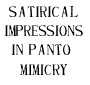 Satirical impressions in pantomimicry